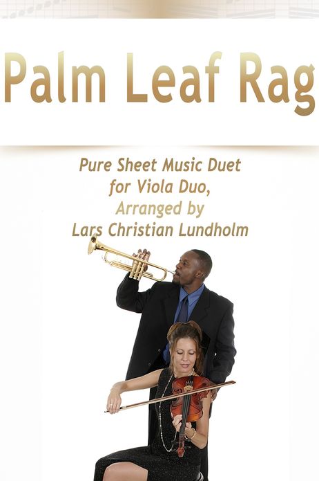 Palm Leaf Rag Pure Sheet Music Duet for Viola Duo, Arranged by Lars Christian Lundholm