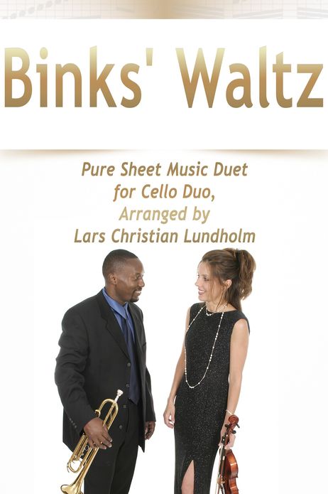 Binks' Waltz Pure Sheet Music Duet for Cello Duo, Arranged by Lars Christian Lundholm