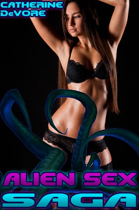 Alien Sex Saga (Tentacle Erotica 3-pack)