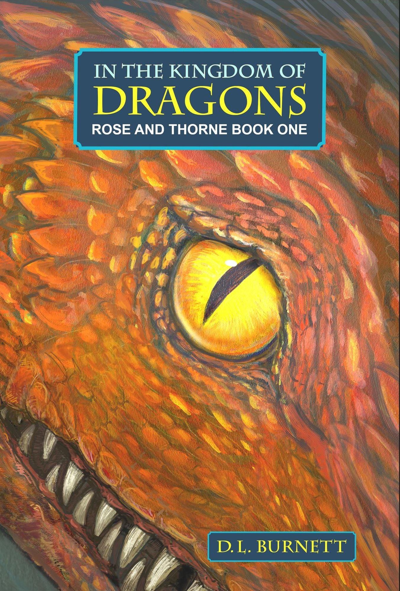 In The Kingdom Of Dragons: Rose And Thorne