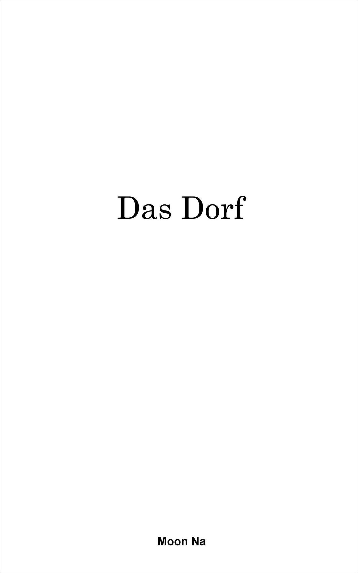 Das Dorf