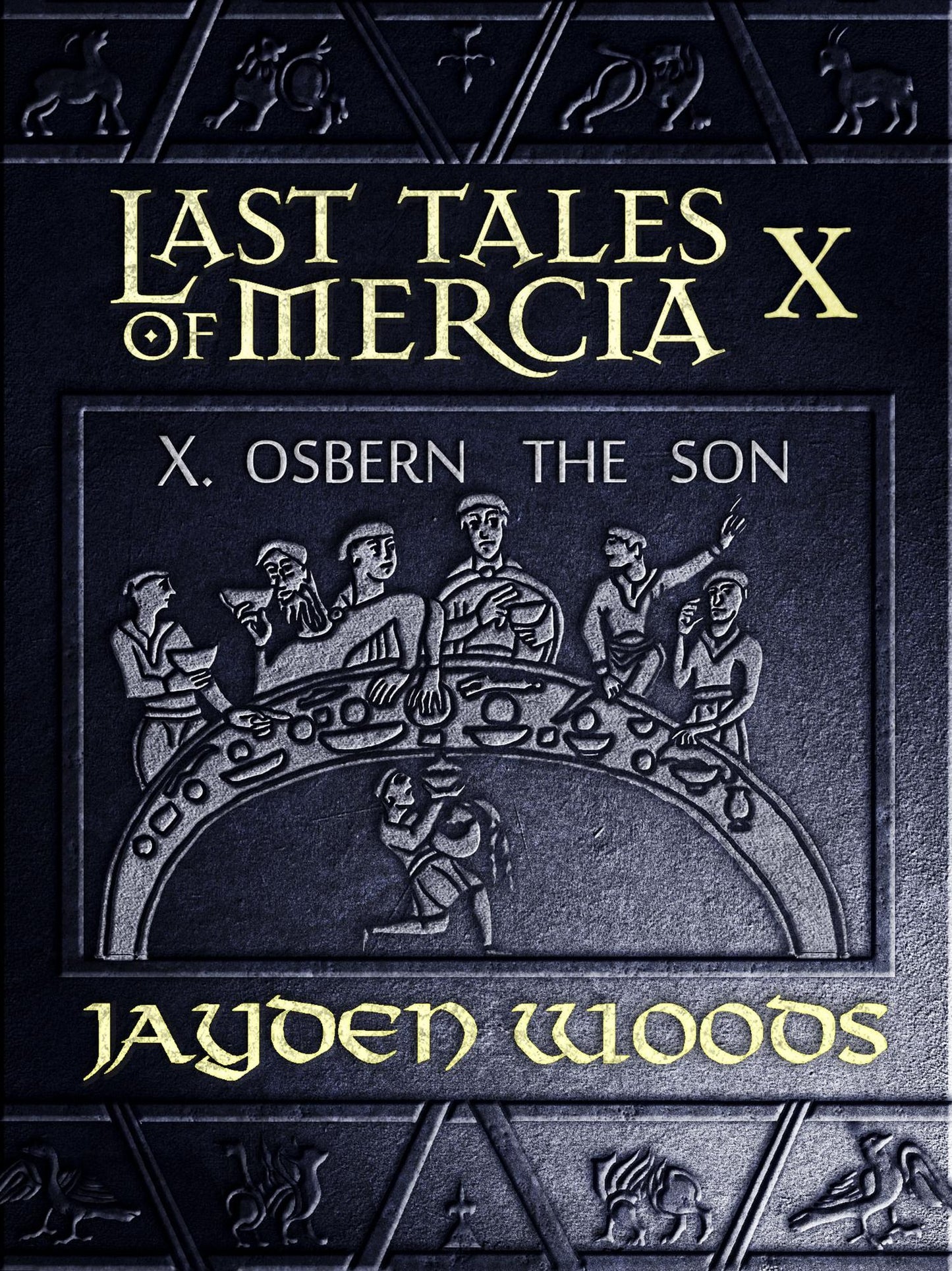 Last Tales of Mercia 10: Osbern the Son