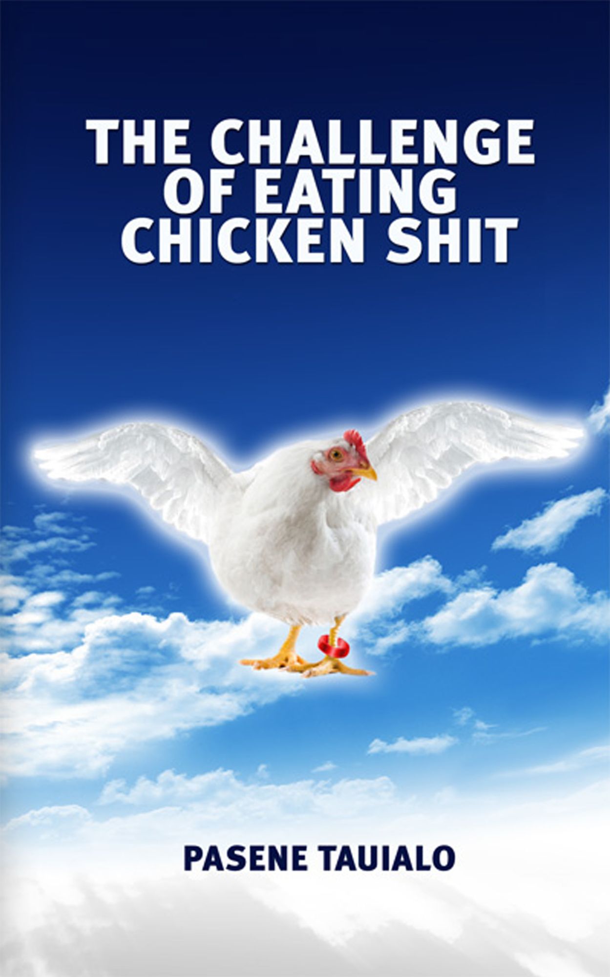 The Challenge of Eating Chicken Shit