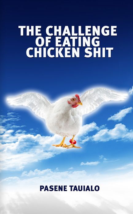 The Challenge of Eating Chicken Shit