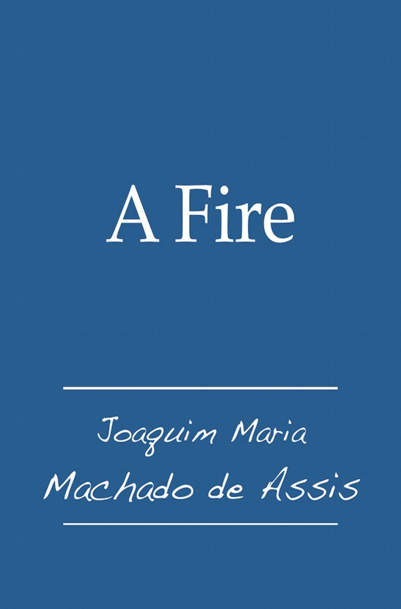 A Fire