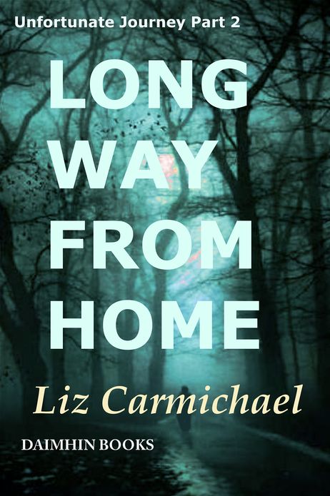 Long Way From Home: Unfortunate Journey Part 2