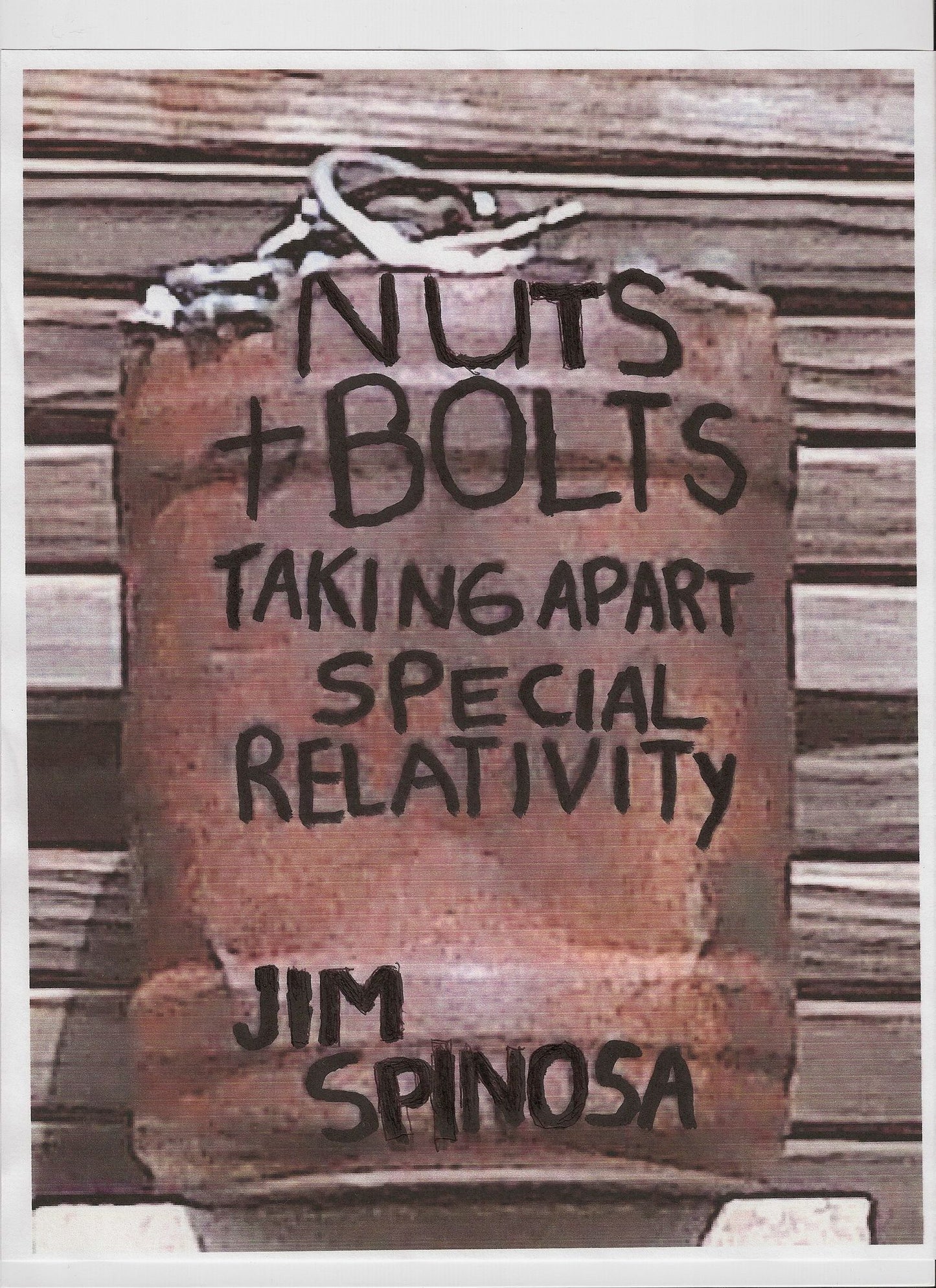 Nuts And Bolts: Taking Apart Special Relativity