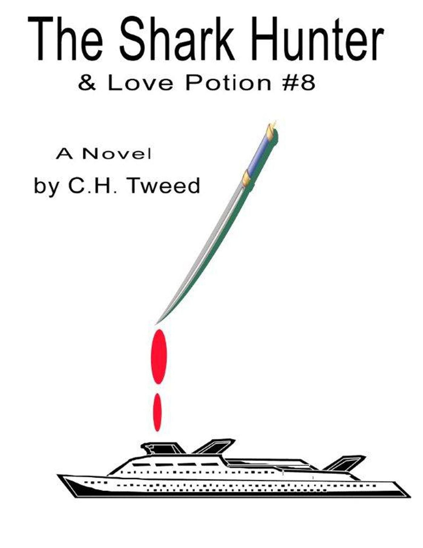 The Shark Hunter & Love Potion #8