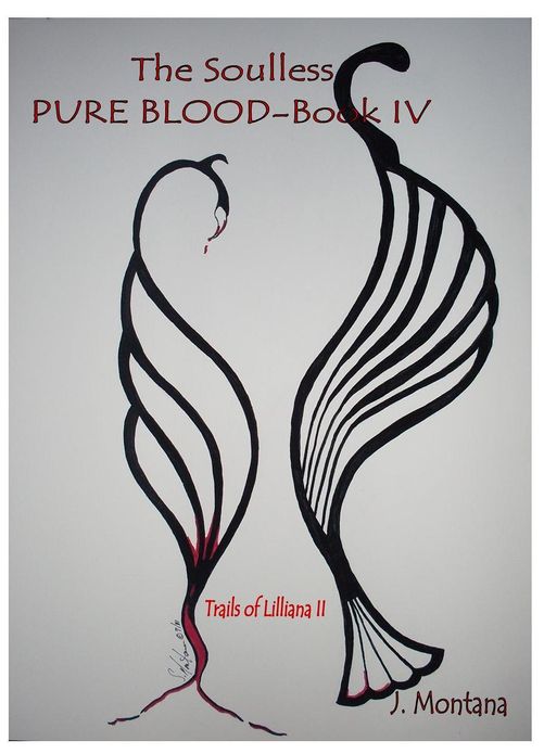 The Soulless: Pure Blood - book IV (Trials of Lilliana)