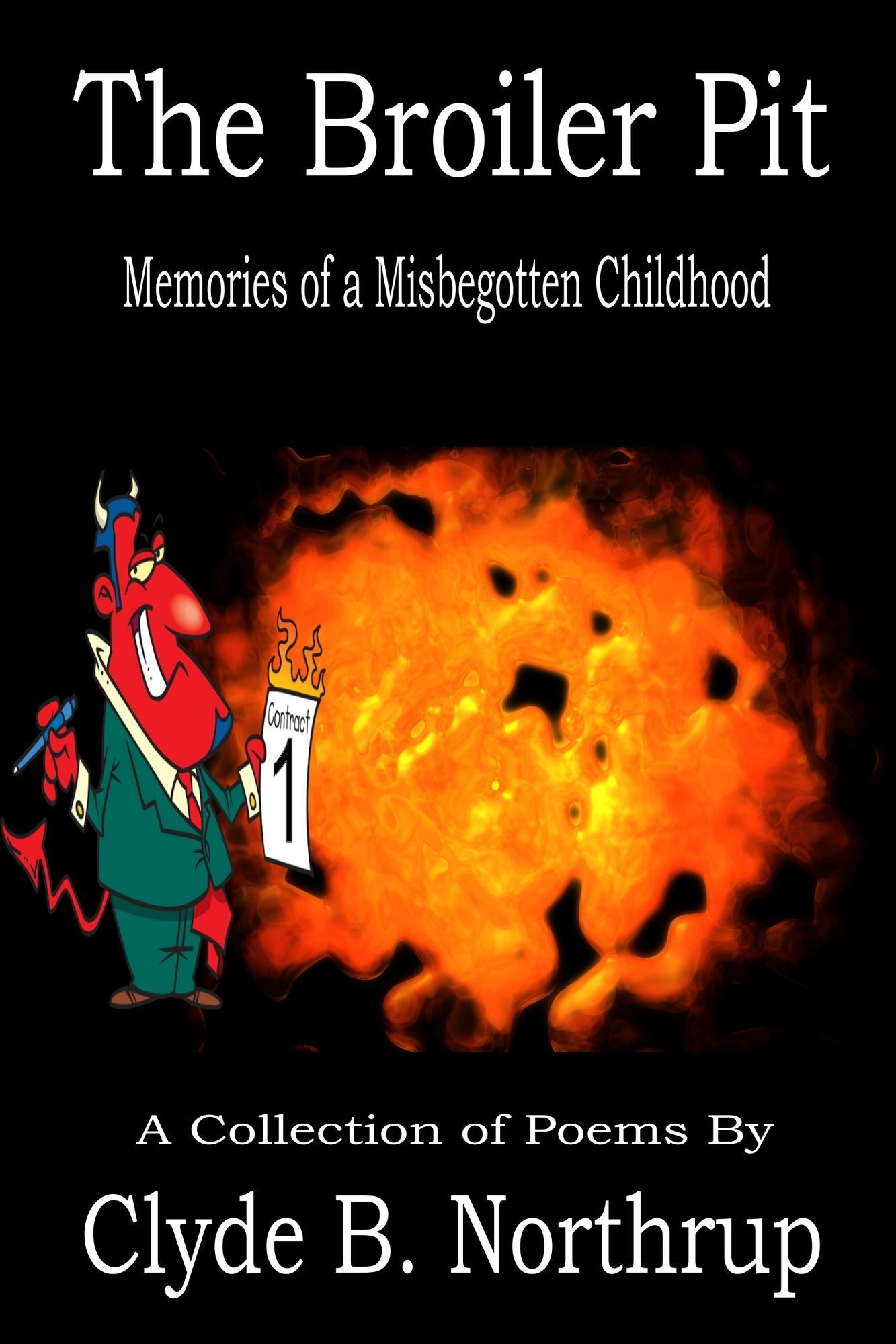 The Broiler Pit: Memories of a Misbegotten Childhood