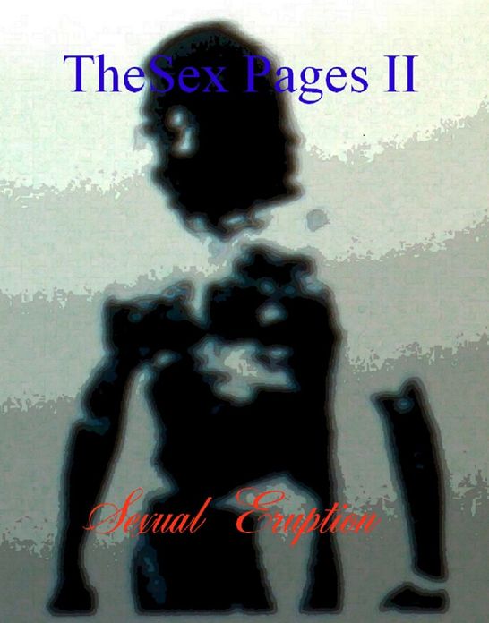 The Sex Pages II: Sexual Eruption