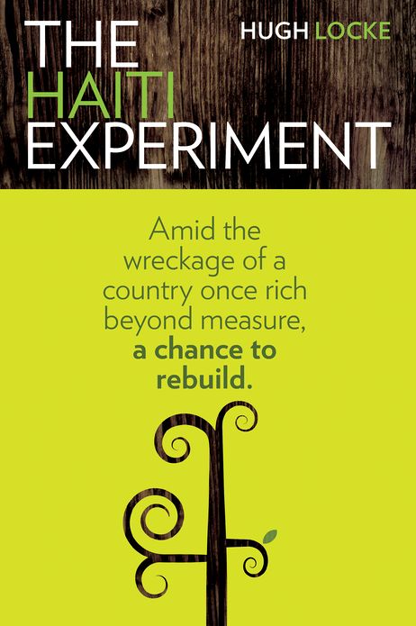 The Haiti Experiment