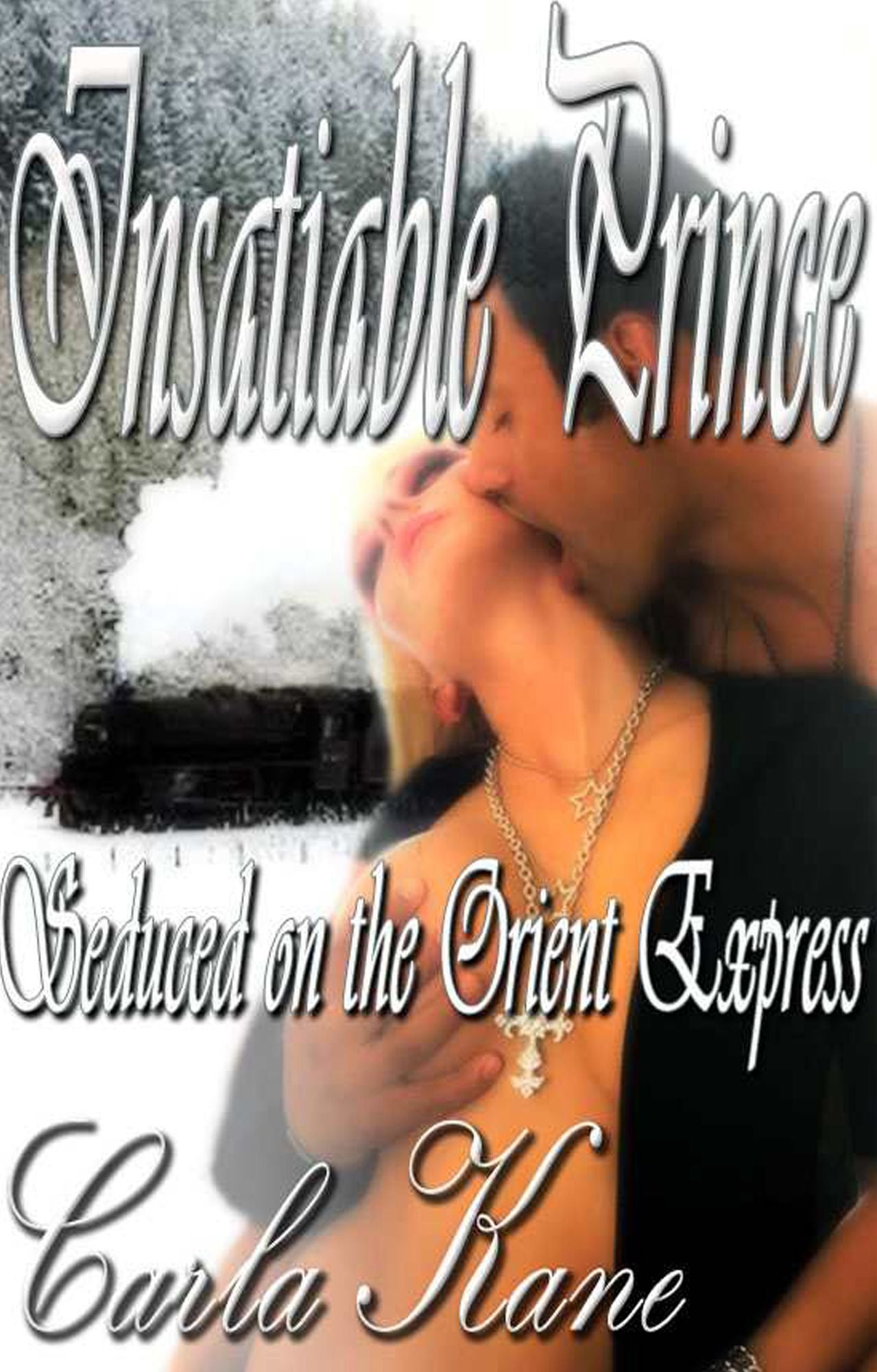 Insatiable Prince: Seduced on the Orient Express