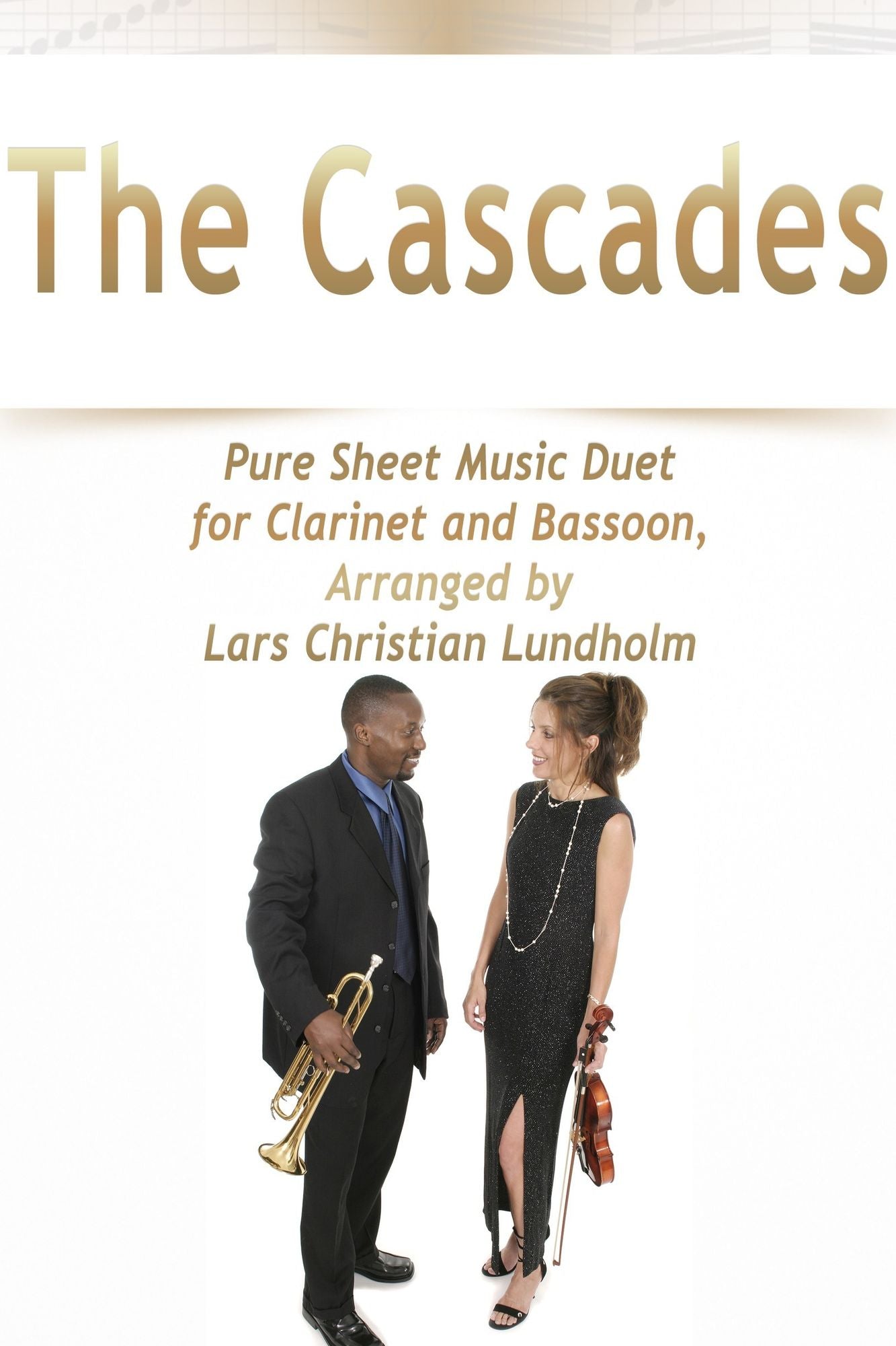 The Cascades Pure Sheet Music Duet for Clarinet and Bassoon, Arranged by Lars Christian Lundholm