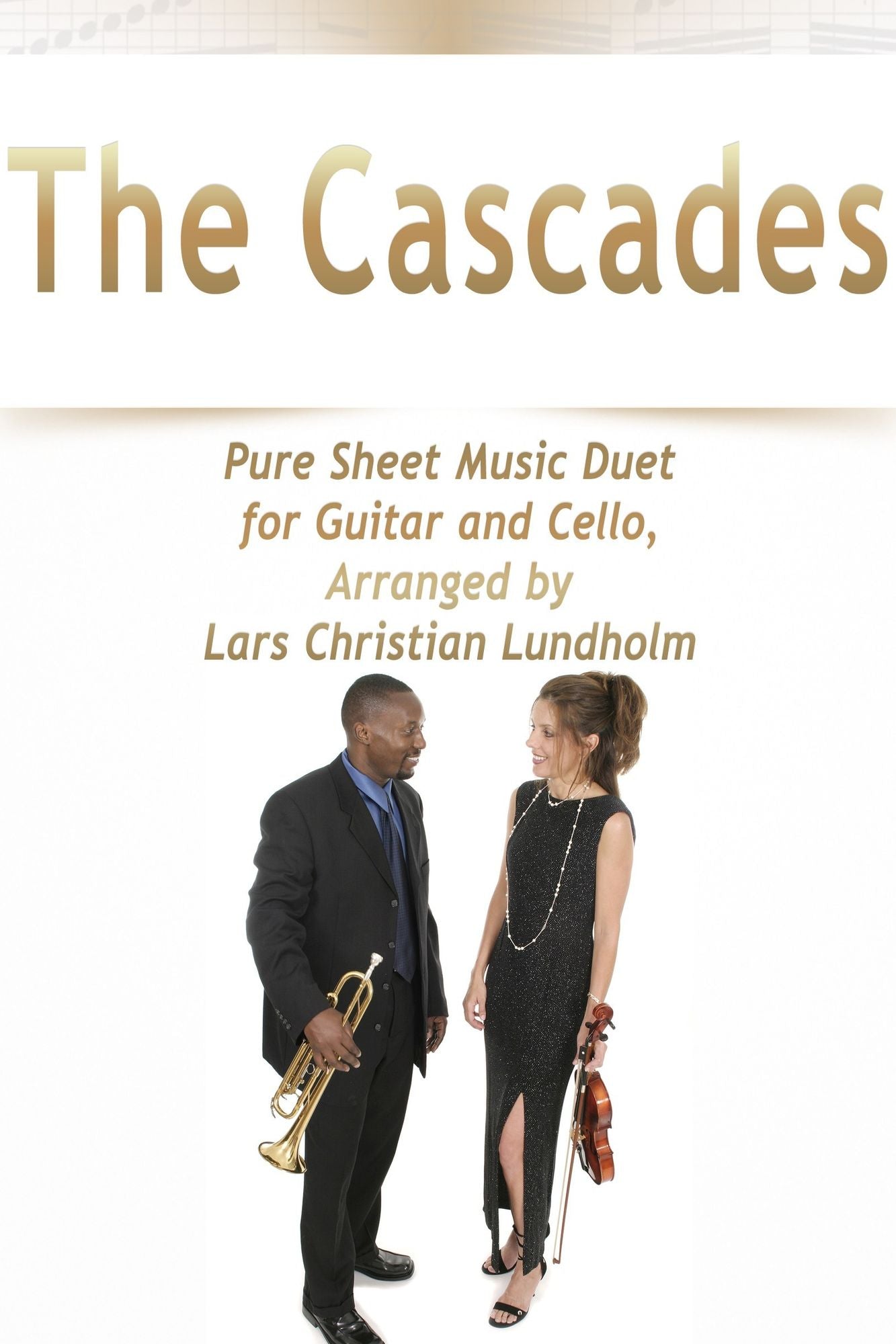 The Cascades Pure Sheet Music Duet for Guitar and Cello, Arranged by Lars Christian Lundholm