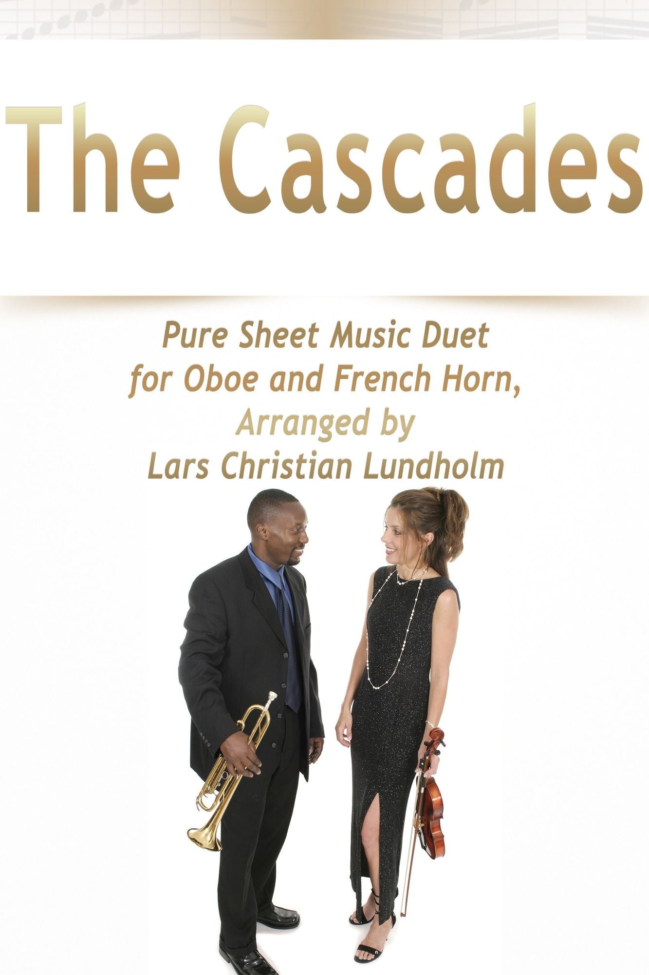 The Cascades Pure Sheet Music Duet for Oboe and French Horn, Arranged by Lars Christian Lundholm