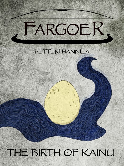 The Birth of Kainu (Fargoer Short Stories, #0)
