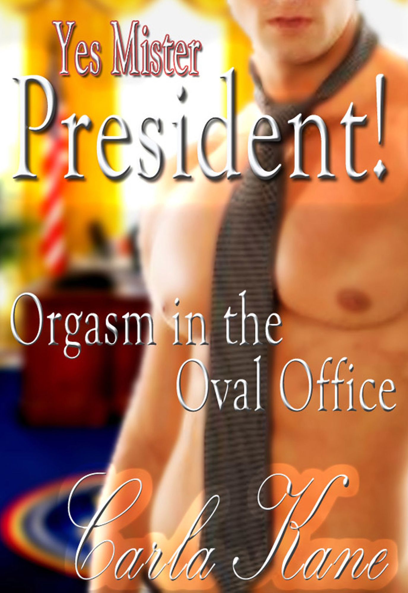 Yes Mister President! Orgasm in the Oval Office