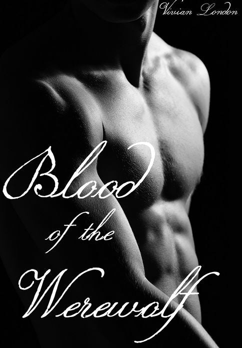 Blood of the Werewolf (Vampire/Werewolf)