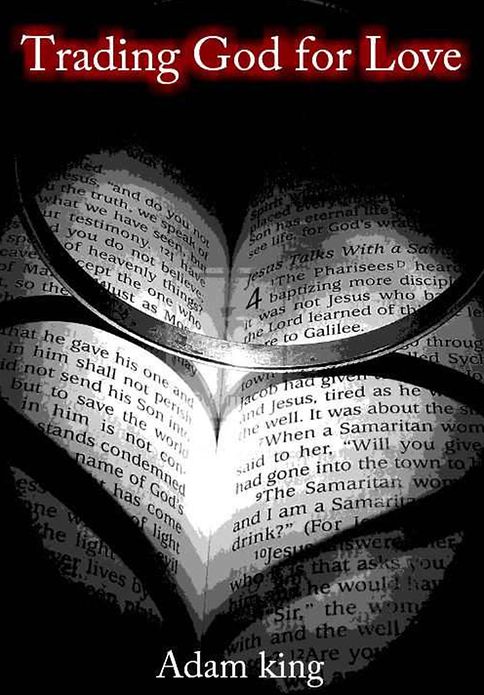 Trading God for Love: An Erotic Love Story