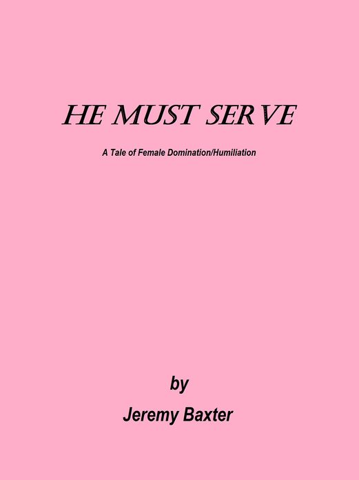 He Must Serve