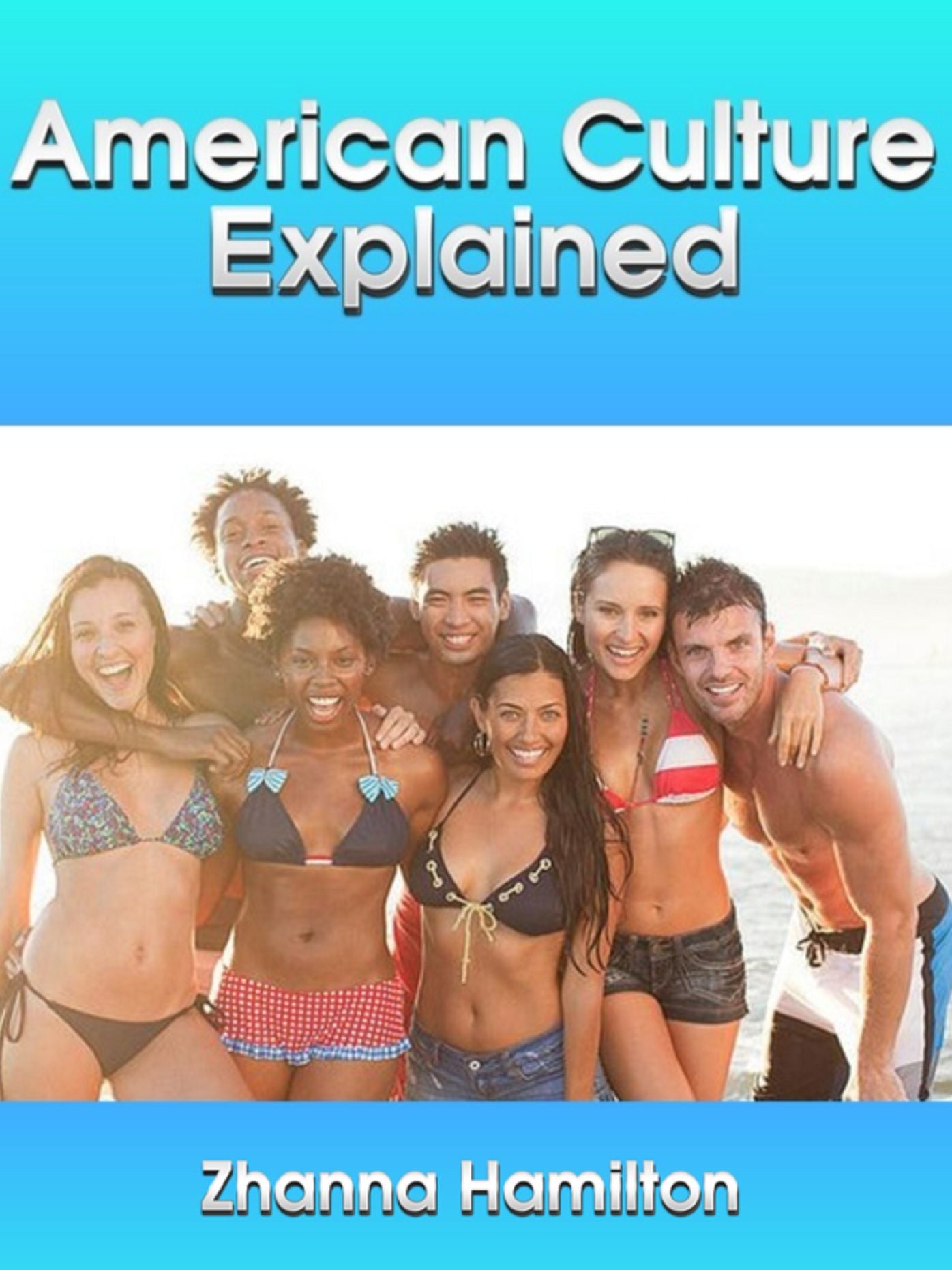 American Culture Explained