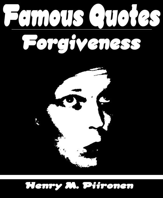 Famous Quotes on Forgiveness