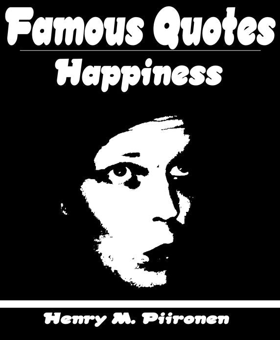 Famous Quotes on Happiness