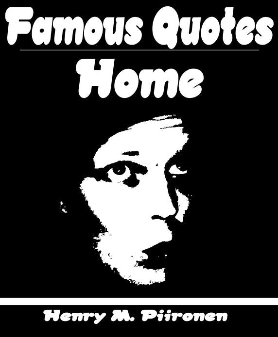 Famous Quotes on Home