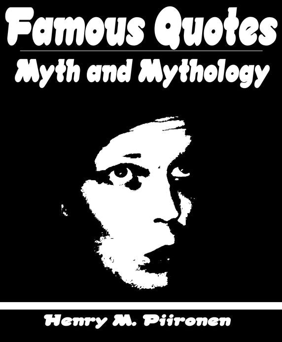 Famous Quotes on Myth and Mythology