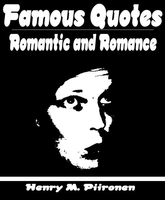 Famous Quotes on the Romantic and Romance