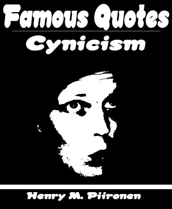 Famous Quotes on Cynicism