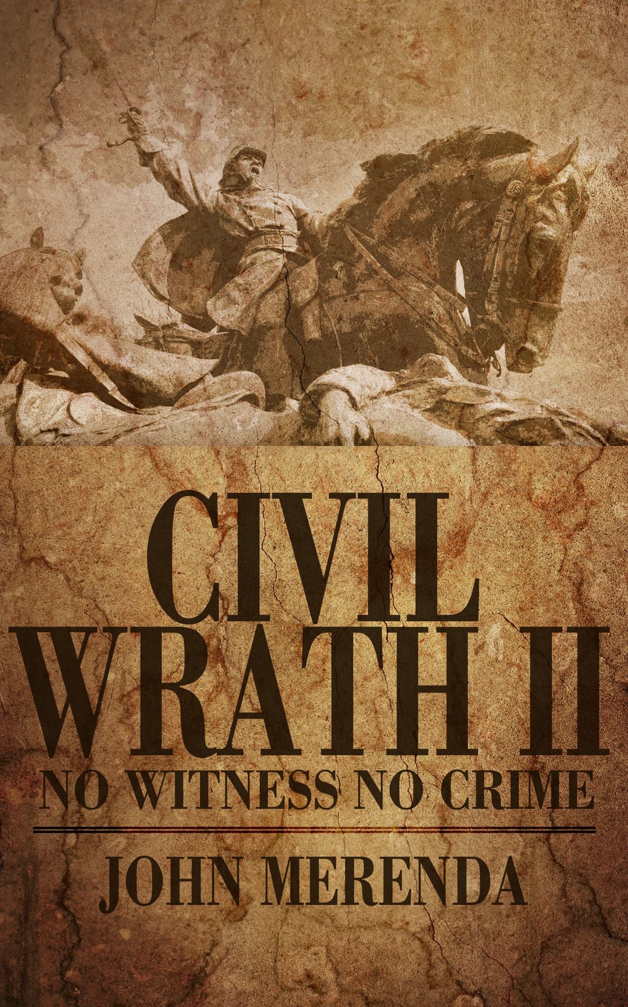 Civil Wrath II: No Witness No Crime