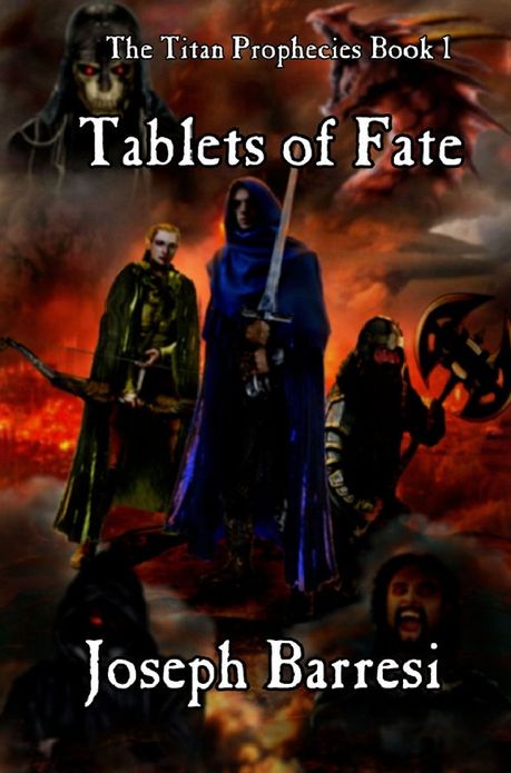 The Titan Prophecies Book 1: Tablets of Fate