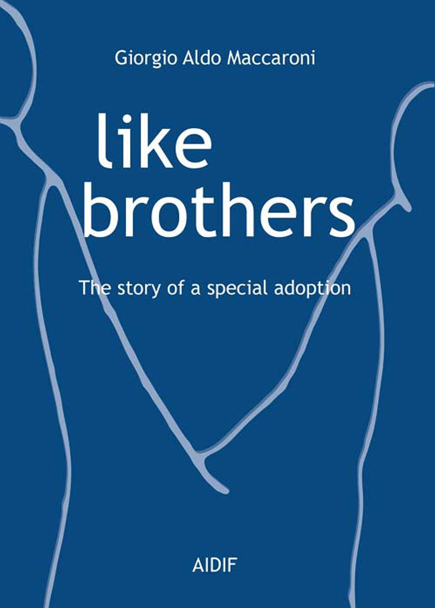 Like Brothers: The story of a special adoption