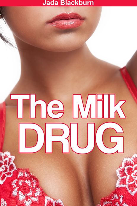 The Milk Drug