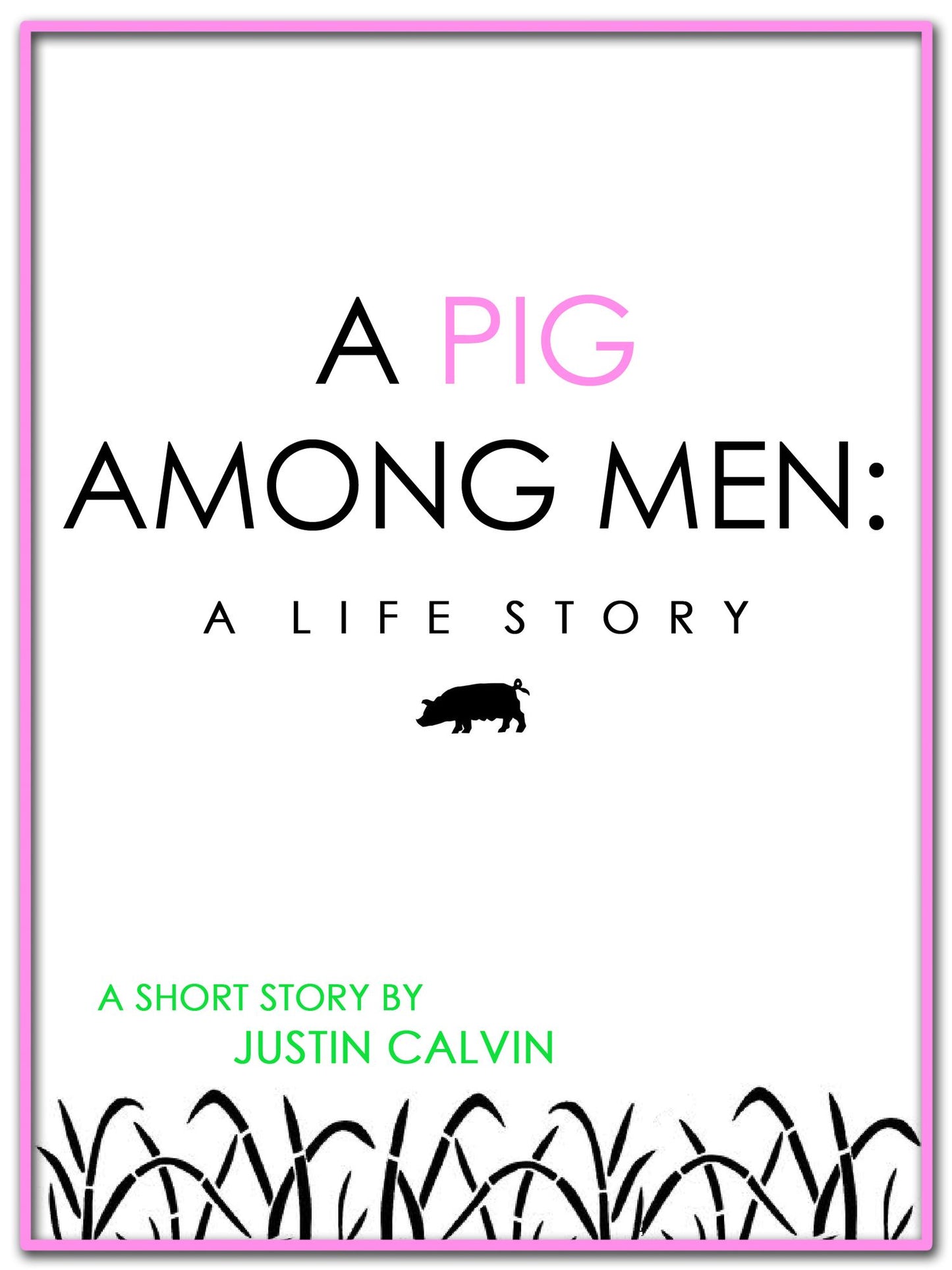 A Pig Among Men