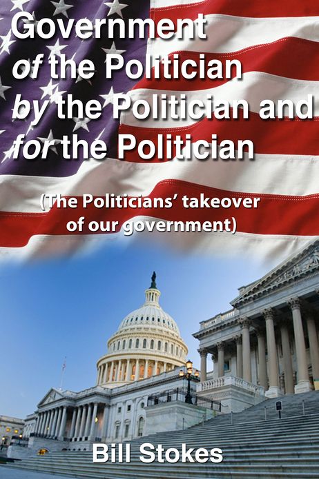 Government Of the Politician By the Politician For the Politician