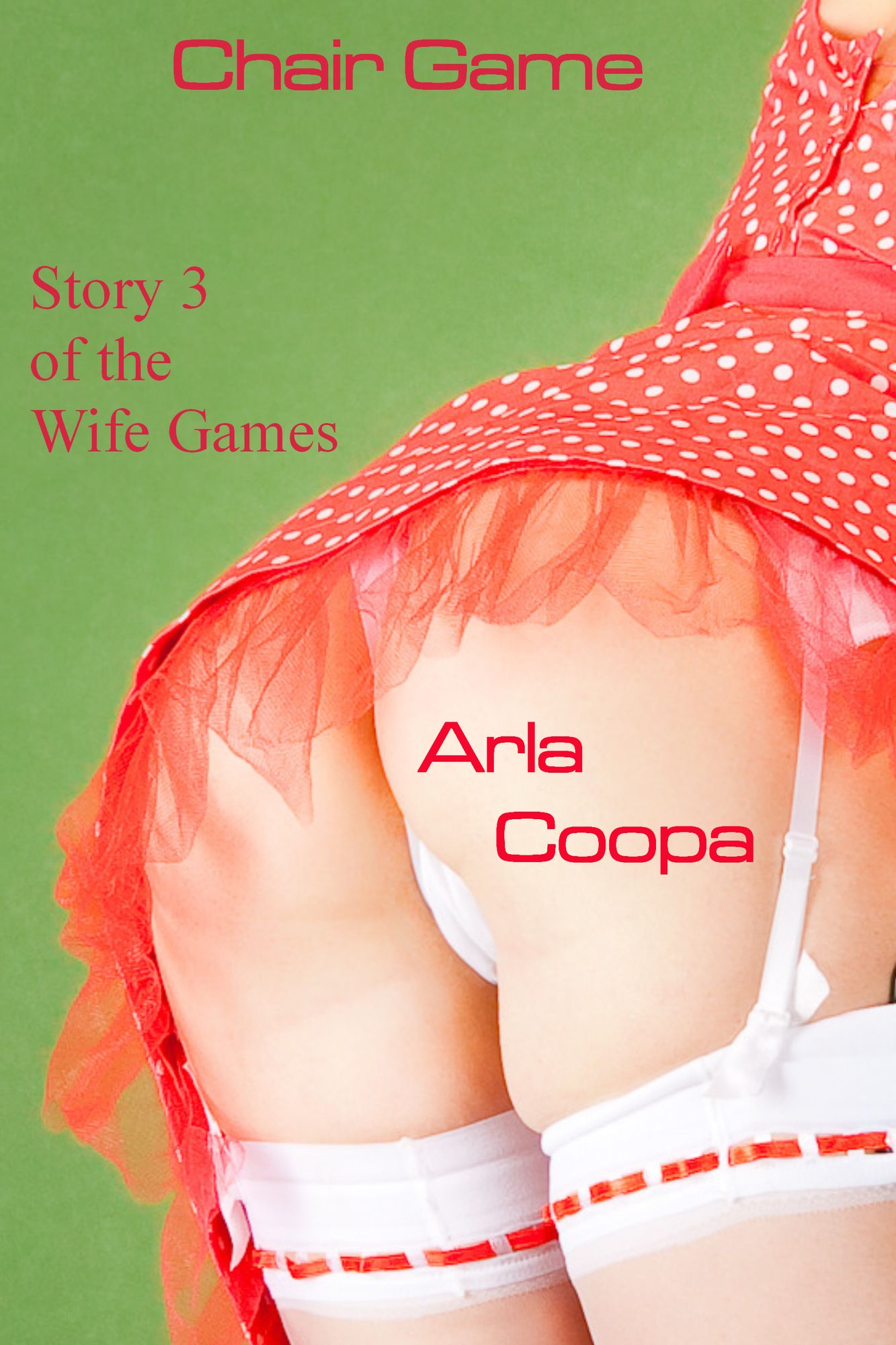 Chair Game: Story 3 of The Wife Games