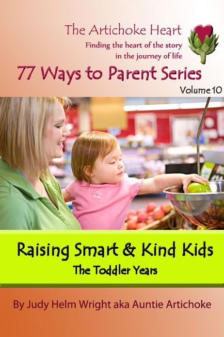 Raising Smart & Kind Kids: The Toddler Years