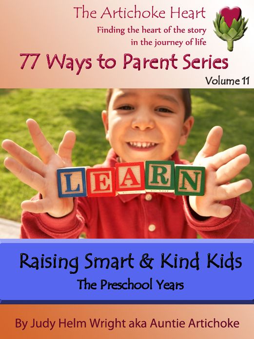 Raising Smart & Kind Kids: The Preschool Years