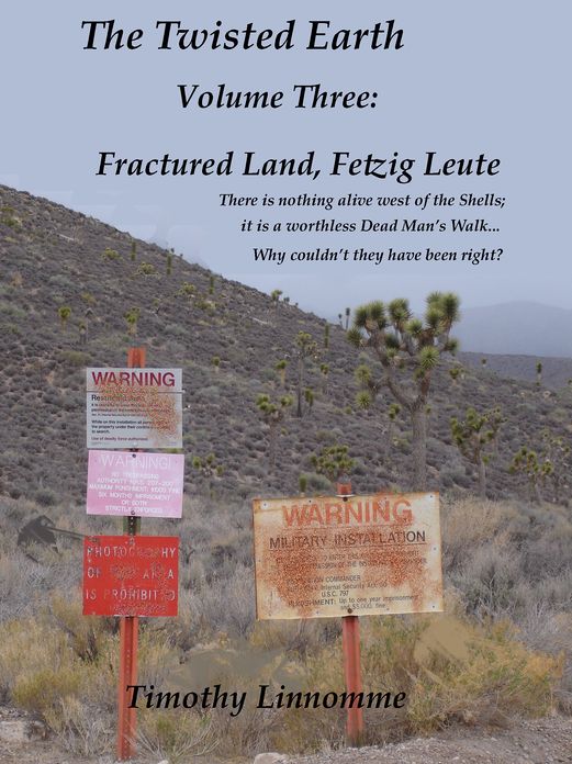 Fractured Land, Fetzig Leute (The Twisted Earth)