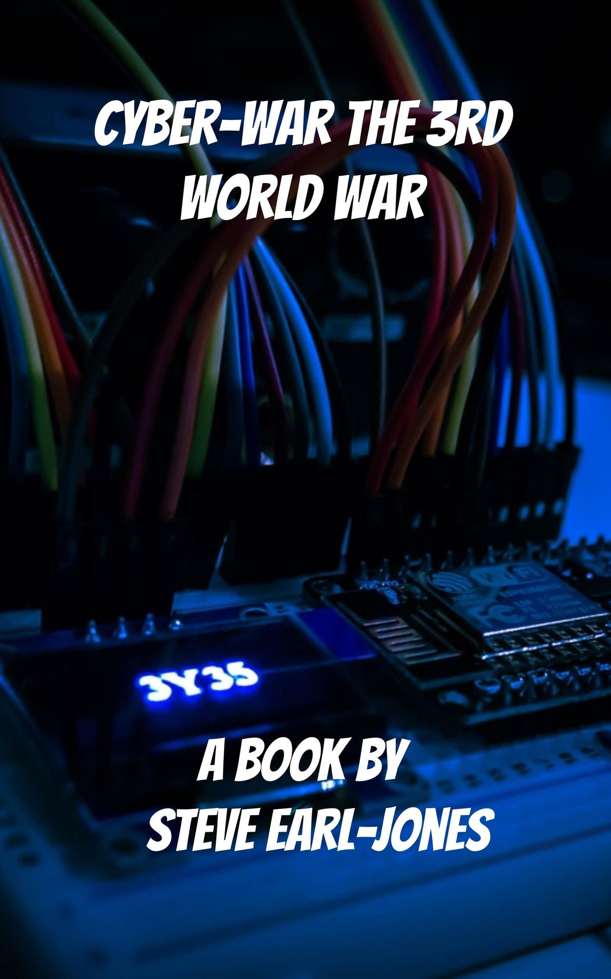 Cyber-War The 3rd World War