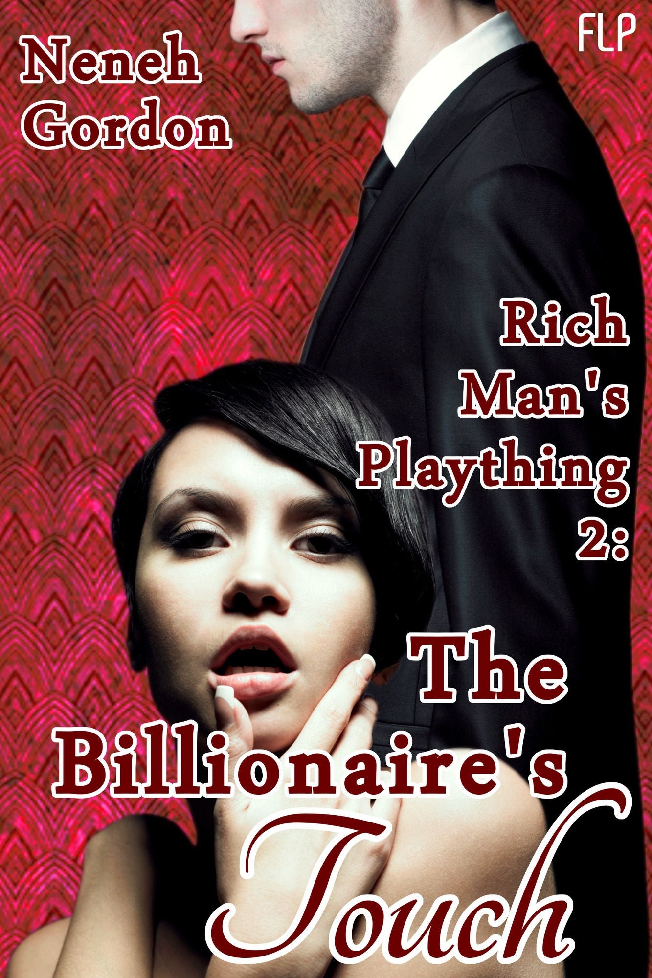 Rich Man's Plaything 2 - The Billionaire's Touch (Billionaire Bondage Erotic Romance)