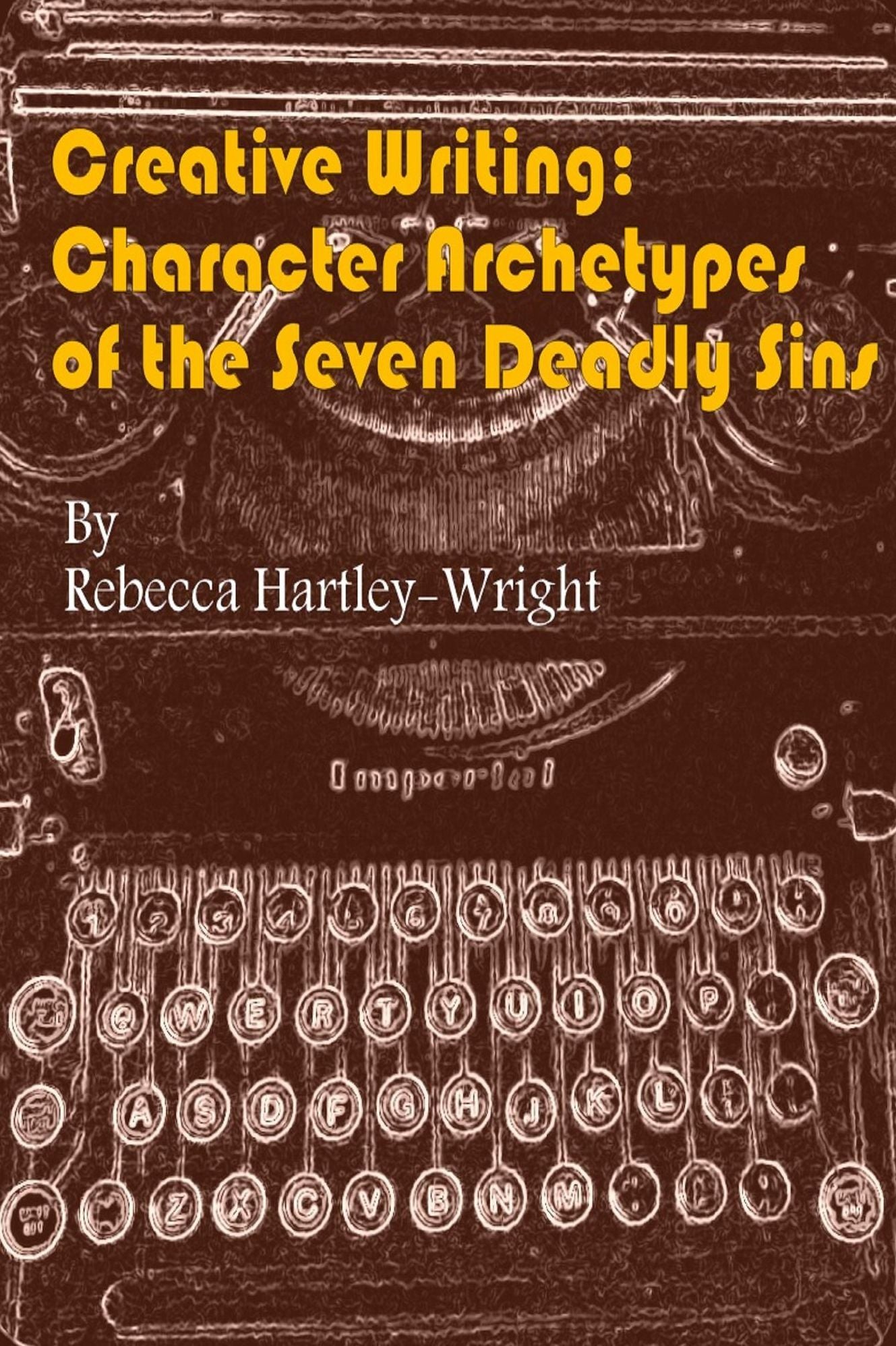 Creative Writing: Character Archetypes of theSeven Deadly Sins