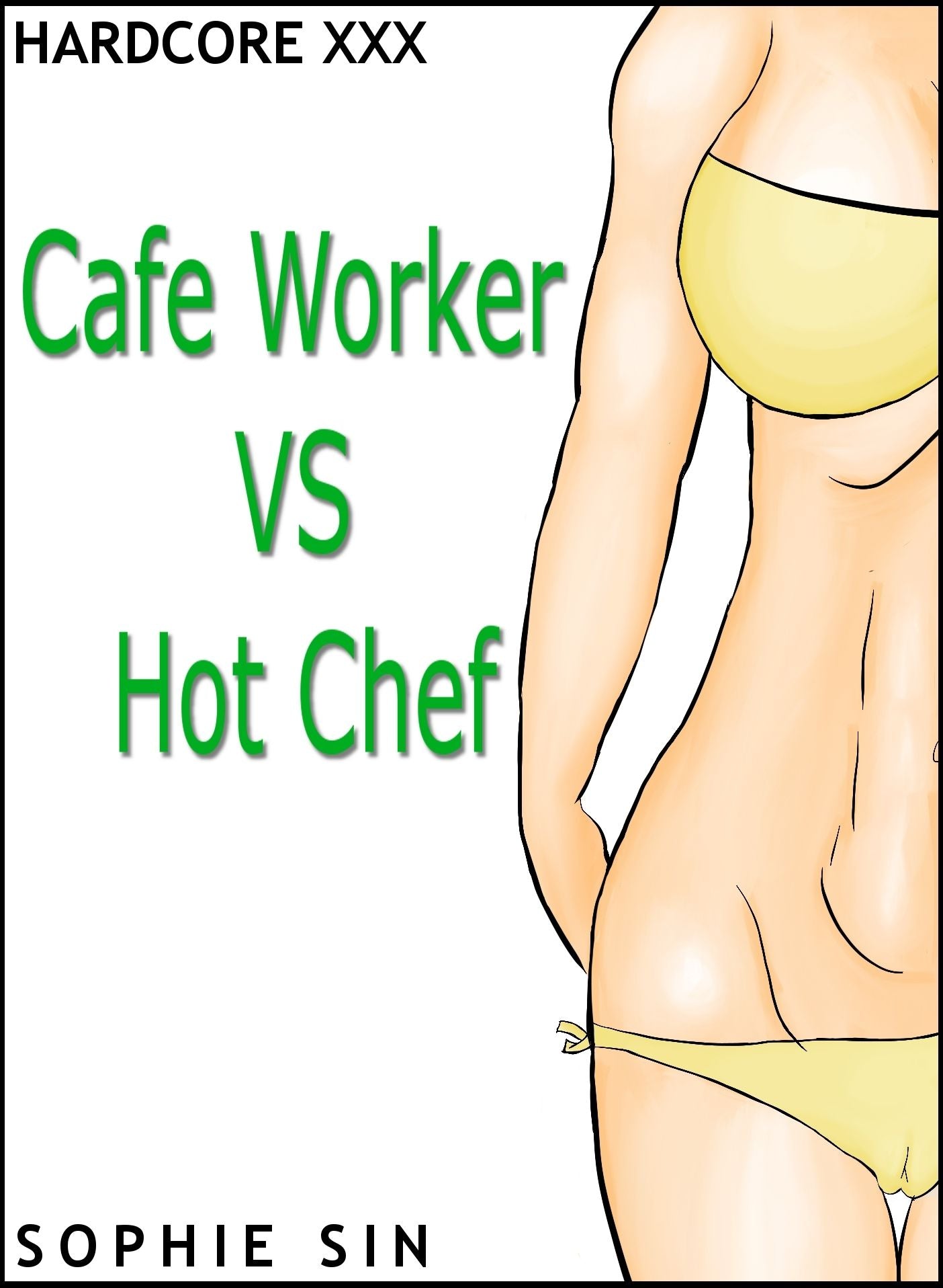 Hardcore XXX: Cafe Worker VS Hot Chef (X-Rated One Shot)