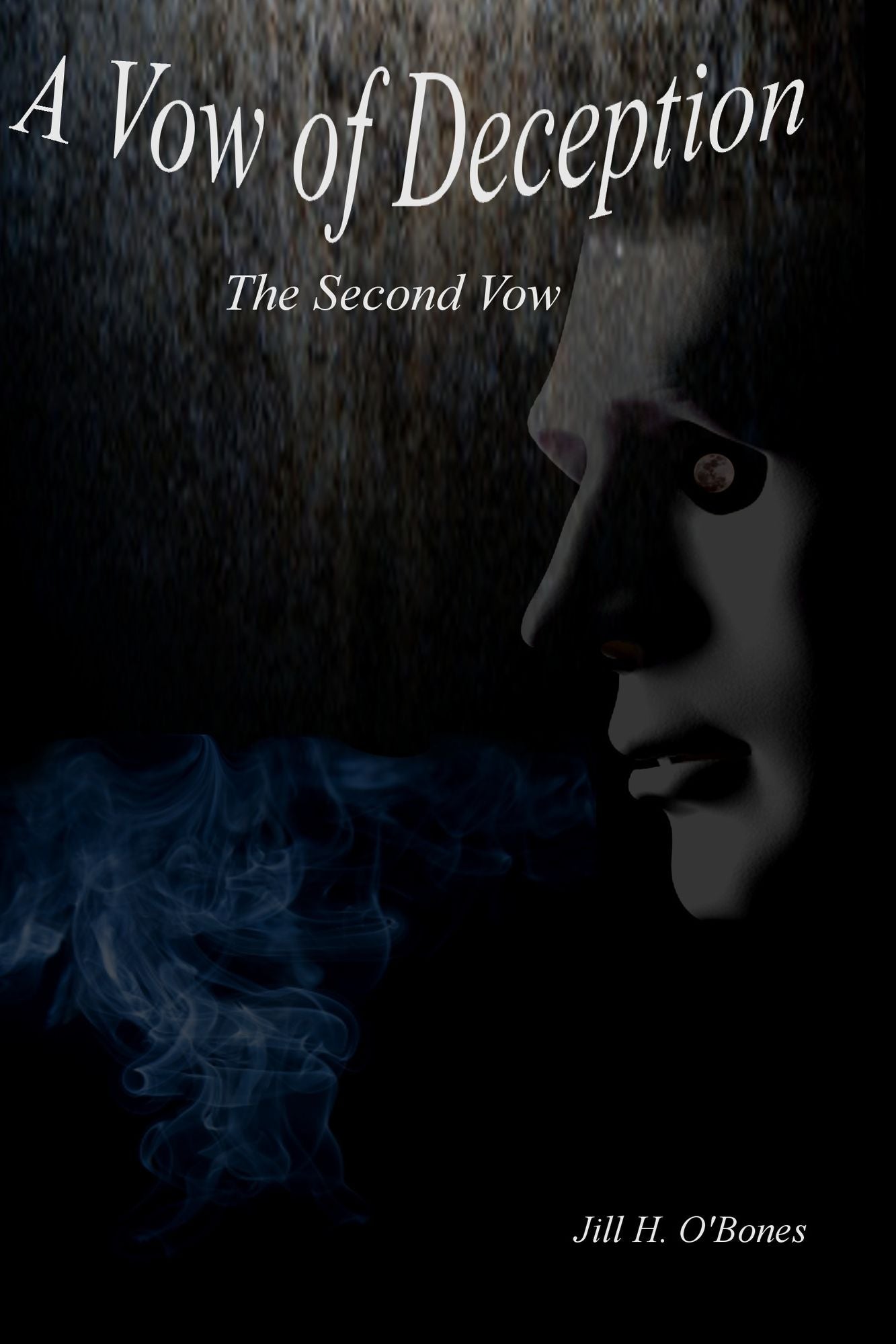 A Vow of Deception: The Second Vow