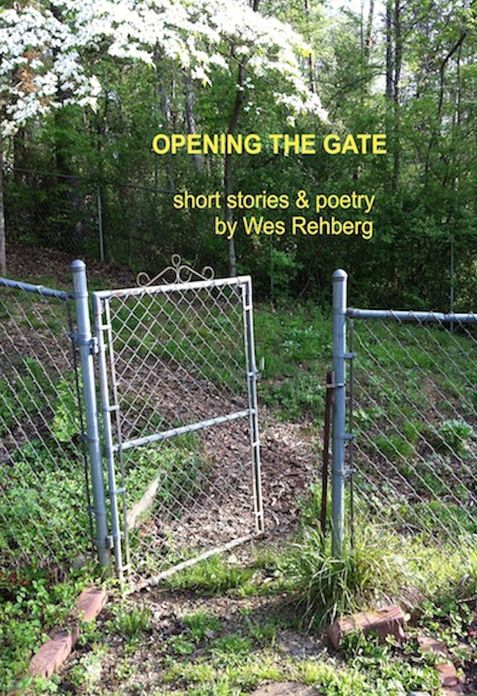 Opening the Gate; Short Stories & Poetry