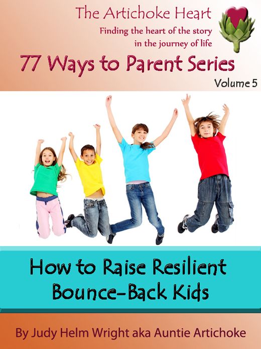 How To Raise Resilient Bounce Back Kids