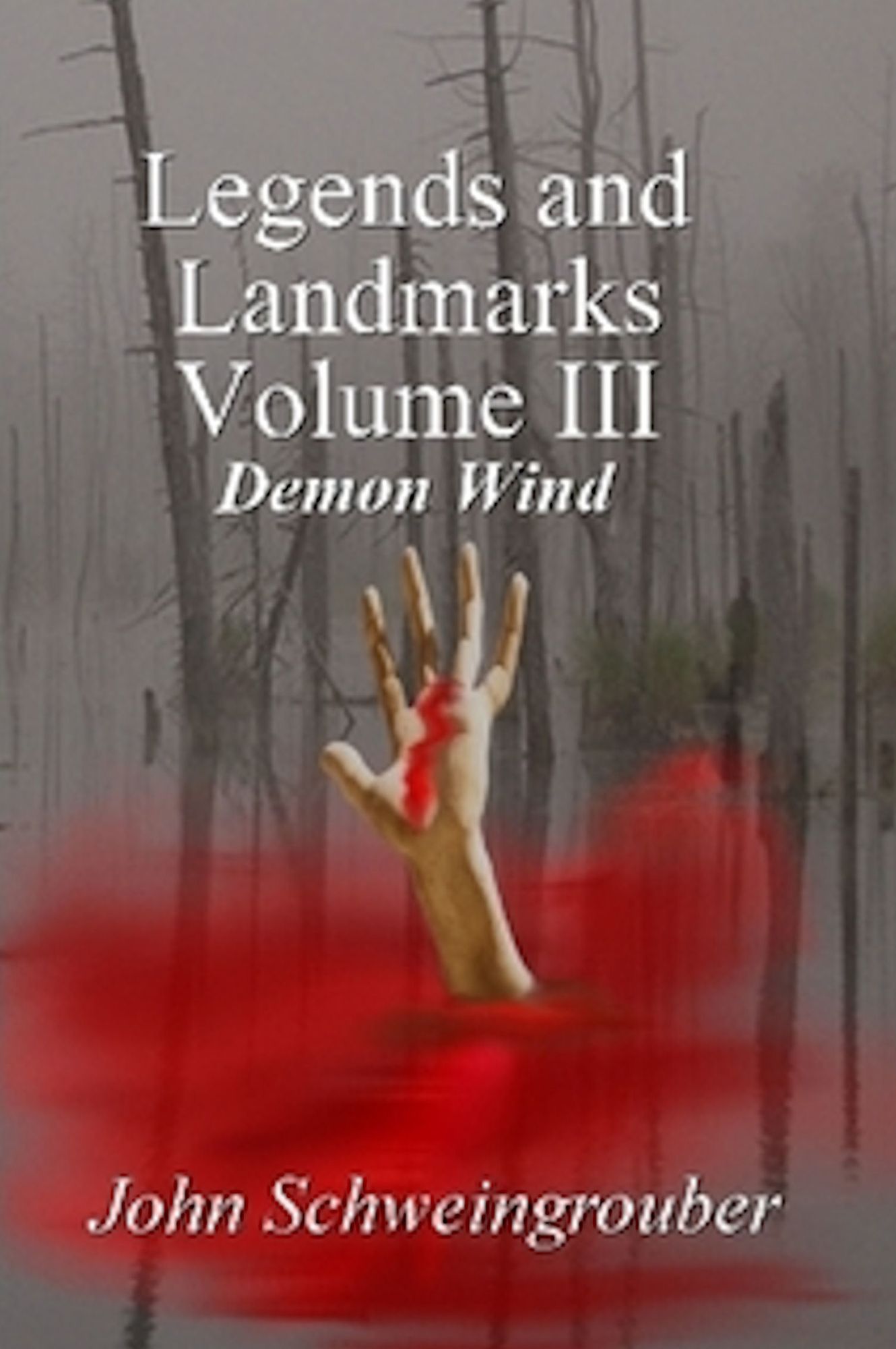Legends and Landmarks, Volume III: Demon Wind